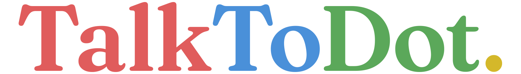 Talk To Dot